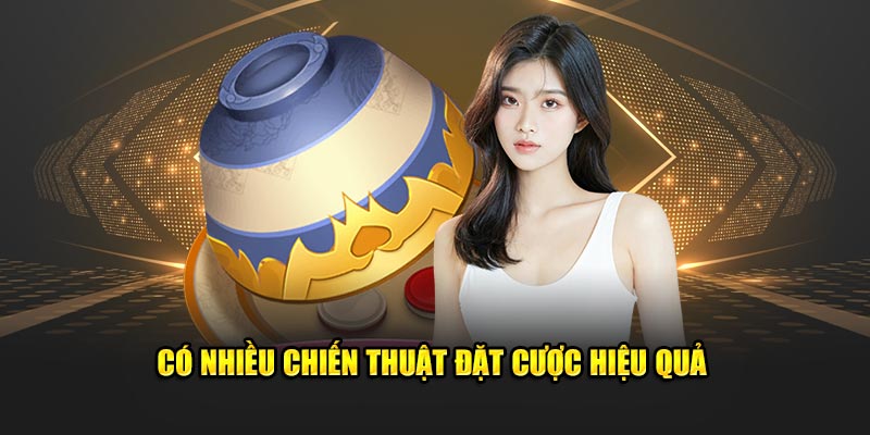 Áp dụng nhiều chiến thuật hiệu quả để thắng xóc đĩa